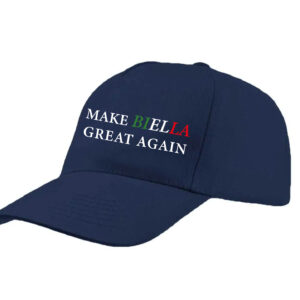 Make Biella Great Again