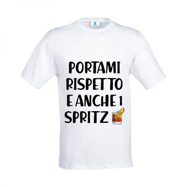 T-shirt "Portami rispetto e anche 1 Spritz"