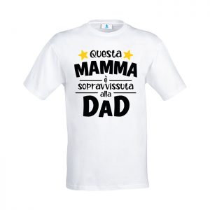 T-shirt “Questa mamma è sopravvissuta alla DAD”