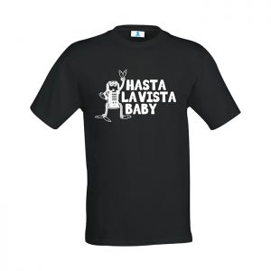 T-shirt “Hasta la vista baby”