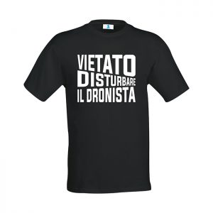 T-shirt “Vietato disturbare il dronista”