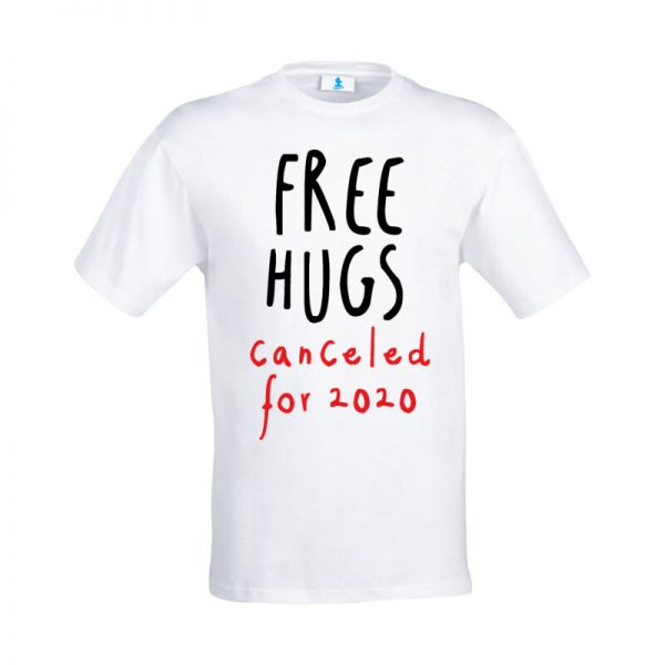 T-shirt "Free Hugs canceled for 2020"