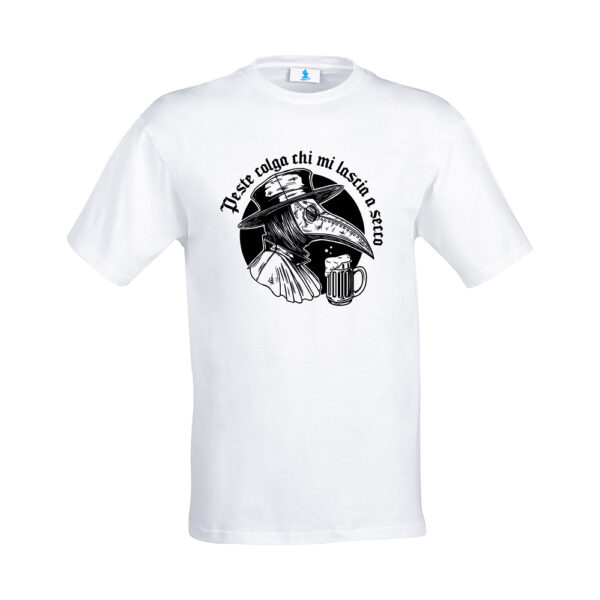 T-shirt "Peste colga chi mi lascia a secco"