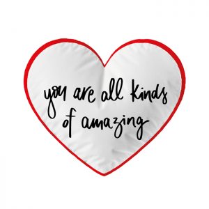 Cuscino “You are all kinds of amazing”